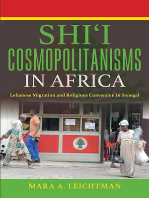 cover image of Shi'i Cosmopolitanisms in Africa